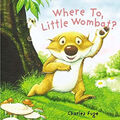 Wohin, Little Wombat? Taschenbuch Charles Fuge