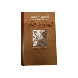 Bekenntnisse des Hochstaplers Felix Krull - Roman - Thomas Mann
