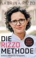Die Rizzo-Methode | Sabrina Rizzo | 2024 | deutsch