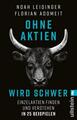 Ohne Aktien Wird Schwer | Noah Leidinger, Florian Adomeit | 2024 | deutsch