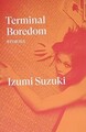 Terminal Boredom: Stories (Verso Fiction)  von Suzu... | Buch | Zustand sehr gut
