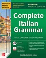 Practice Makes Perfect: Complete Italian Grammar, Premium Fourth Edition