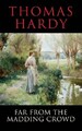 Far from the Madding Crowd (Transatlantic Classics) - Hardy, Thomas