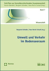 Umwelt und Verkehr im Bodenseeraum (Schriften zur Grenzüberschreitenden Zus ...