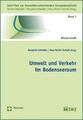 Umwelt und Verkehr im Bodenseeraum (Schriften zur Grenzüberschreitenden Zus ...