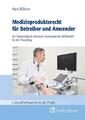 Medizinprodukterecht für Betreiber und Anwender | Hans Böhme | Deutsch | Buch