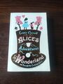 Alice's Adventures in Wonderland and Through the Looking Glass von Lewis Carroll