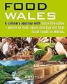 Food Wales: Where to Find, Taste and Buy the Best Local ... | Buch | Zustand gut