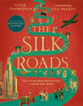 The Silk Roads|Peter Frankopan|Broschiertes Buch|Englisch|von 12 bis 16 Jahren