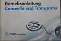 VW Transporter & Caravelle "T4" - Bedienungsanleitung "1993"  Betriebsanleitung