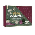 Adventskalender Merry Makramee: Material für 24 Makramee-Projekte. Mit Anleitung