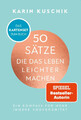 50 Sätze, die das Leben leichter machen - das Kartenset zum Buch | Karin Kuschik