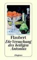 Die Versuchung des heiligen Antonius von Flaubert, Gustave | Buch | Zustand gut