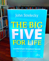 The big five for life Leadership's greatest secret - Was wirklich zählt im Leben