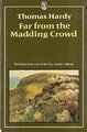 Far from the Madding Crowd (Everyman's Classics S.) by Hardy, Thomas 0460113968
