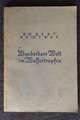 Wunderbare Welt im Wassertropfen. Robert Nachtwey, 1945