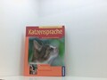 Katzensprache: Verhalten erkennen & verstehen Verhalten erkennen & verstehen ; e