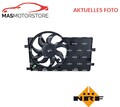 LÜFTER KÜHLERLÜFTER LÜFTERMOTOR NRF 470133 A NEU OE QUALITÄT