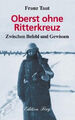 Oberst ohne Ritterkreuz|Franz Taut|Gebundenes Buch|Deutsch