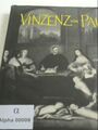 Vinzenz von Paul,Das Leben d. Heiligen / Von Daniel-Rops. Bildbiographie von Jea