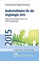 Kodierleitfaden für die Angiologie 2015: Inklusive der aktuellen FoKA- und MDK-E