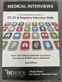 Medical Interviews - a Comprehensive Guide to Ct, St and Registrar Interview...
