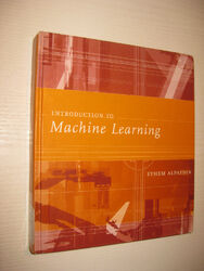 Introduction to Machine Learning von Ethem Alpaydin (2004, Gebunden)