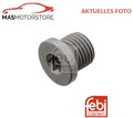 VERSCHLUSSSCHRAUBE ÖLWANNE FEBI BILSTEIN 103331 A FÜR SEAT EXEO,ALHAMBRA