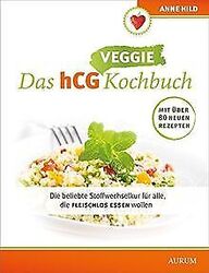 Das hCG Kochbuch - Veggie: Die beliebte Stoffwechselkur ... | Buch | Zustand gutGeld sparen & nachhaltig shoppen!