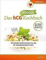Das hCG Kochbuch - Veggie: Die beliebte Stoffwechselkur ... | Buch | Zustand gut