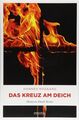 Das Kreuz am Deich: Hinterm Deich Krimi von Nygaard, Hannes