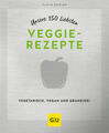 Unsere 150 liebsten Veggie-Rezepte | 2022 | deutsch