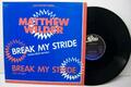 12" MATTHEW WILDER---BREAK MY STRIDE (NL PRESS.) (EX)