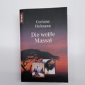 Die weiße Massai Corinne Hofmann Hofmann, Corinne: 1417570
