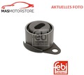 SPANNROLLE FÜR ZAHNRIEMEN OBERE LINKS FEBI BILSTEIN 04199 P FÜR VAUXHALL ARENA