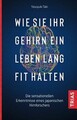 Wie Sie Ihr Gehirn ein Leben lang fit halten: Die s... | Buch | Zust. neuwertig