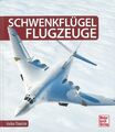 Thiesler: Schwenkflügel-Flugzeuge Handbuch/Bildband/Tomcat/Tornado/MIG23..Bilder