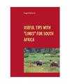 Useful tips with "links" for South Africa: Travel Guide with Personal Experience