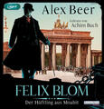Felix Blom. Der Häftling aus Moabit | Alex Beer | 2022 | deutsch