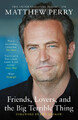 Friends, Lovers and the Big Terrible Thing | Matthew Perry | Taschenbuch | XIV