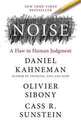 Noise A Flaw in Human Judgment Daniel Kahneman (u. a.) Taschenbuch XIV Englisch