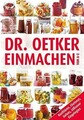 Einmachen von A-Z von Dr. Oetker | Buch | Zustand gut