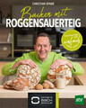 Backen mit Roggensauerteig | Gelingsicher und einfach | Christian Ofner | Buch