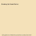 Breaking the Sound Barrier, Amy Goodman