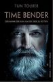 Time Bender: Der Mann der kam, um die Erde zu retten von... | Buch | Zustand gut