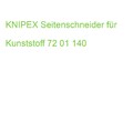 KNIPEX Seitenschneider für Kunststoff 72 01 140 (4003773043713)