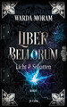 Liber Bellorum. Band II | Warda Moram | Deutsch | Taschenbuch | 400 S. | 2022