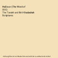 HaDavar (The Word of &#1497;&#1492;&#1493;&#1492;): The Tanakh and Brit Khadasha