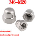 Sechskant - Hutmuttern Feingewinde Edelstahl A2 V2A M6 M8 M10 M12 M14 M16 M20