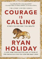Ryan Holiday Courage Is Calling (Gebundene Ausgabe) Stoic Virtues Series